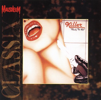 KILLER (Belgium) / Ready For Hell (Mausoleum Classix)