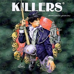 KILLERS (France) / Mauvaises Graines