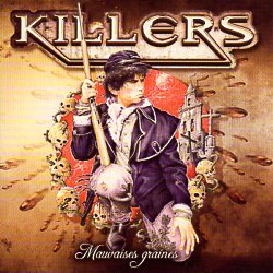 KILLERS (France) / Mauvaises Graines + 2 (2015 reissue)