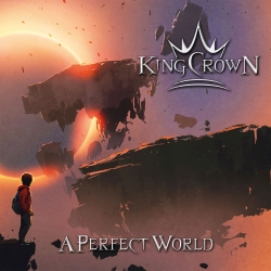 KINGCROWN (France) / A Perfect World + 1