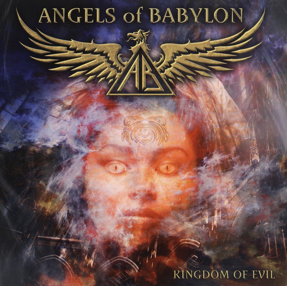 ANGELS OF BABYLON (US) / Kingdom Of Evil