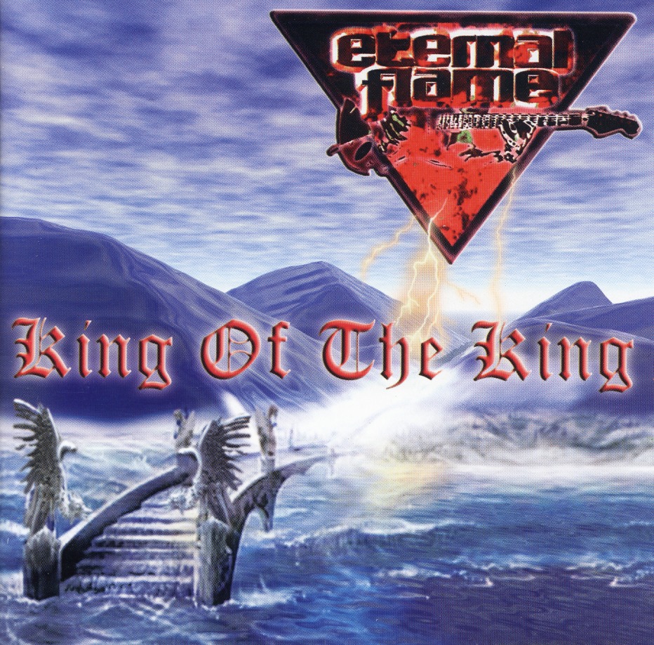 ETERNAL FLAME (Germany) / King Of The King