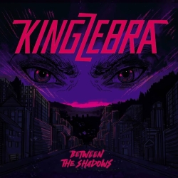 KING ZEBRA (Switzerland) / Between The Shadows