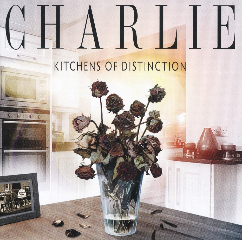 CHARLIE (UK) / Kitchens Of Distinction