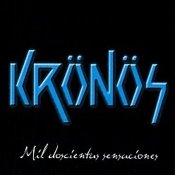 KRONOS (Colombia) / Mil Doscientas Sensaciones