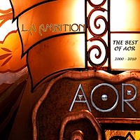 AOR (France) / L.A Ambition - The Best Of AOR 2000-2010 (2CD)