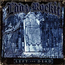 LAAZ ROCKIT (US) / Left For Dead