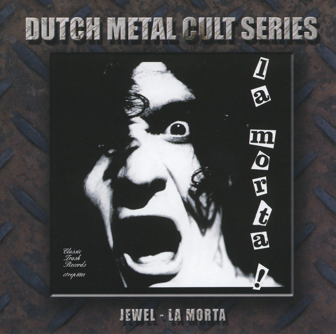 JEWEL (Netherlands) / La Morta!