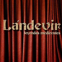 LANDEVIR (Spain) / Leyendas Medievales