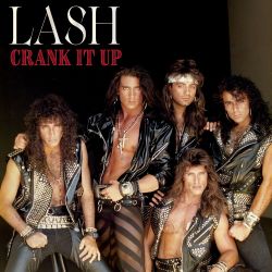 LASH (US) / Crank It Up