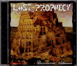 LAST PROPHECY (France) / Destination Unknown