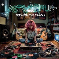 LASTWORLD (US) / Between The Cracks