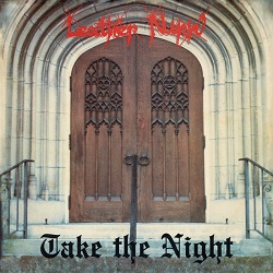 LEATHER NUNN (US) / Take The Night (2016 reissue)
