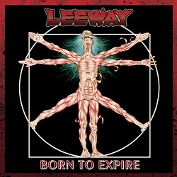 LEEWAY (US) / Born To Expire + 9 (2014 reissue)
