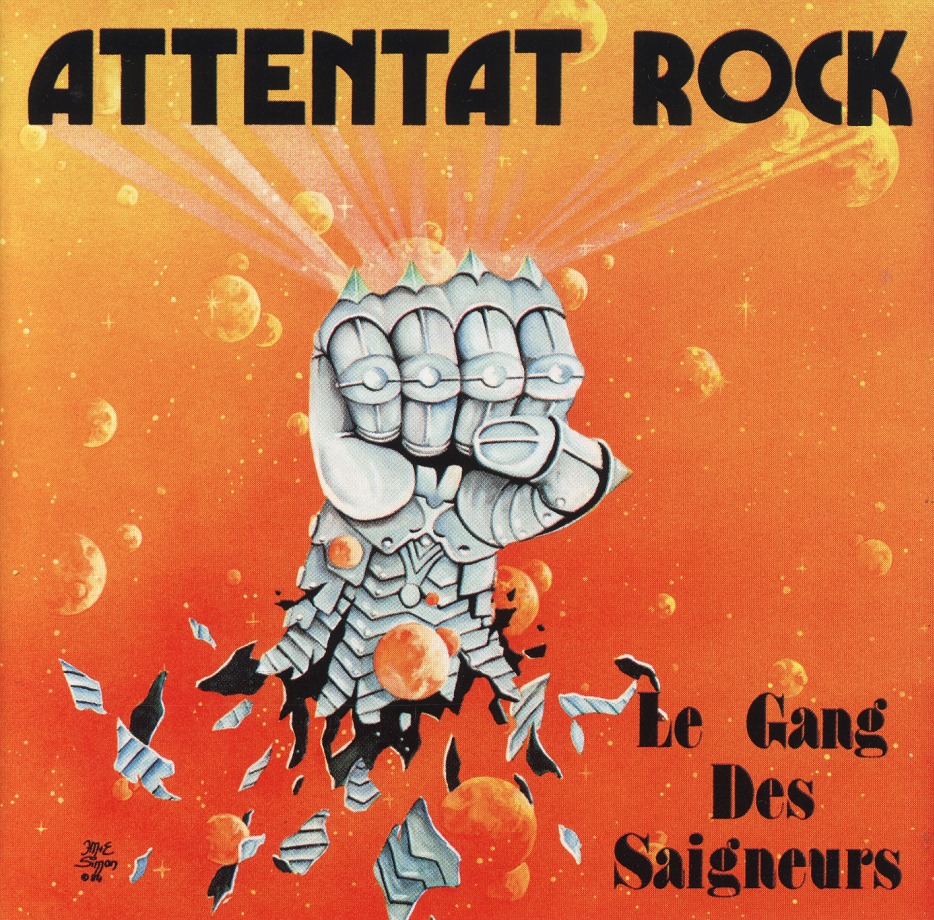 ATTENTAT ROCK (France) / Le Gang Des Saigneurs + 2
