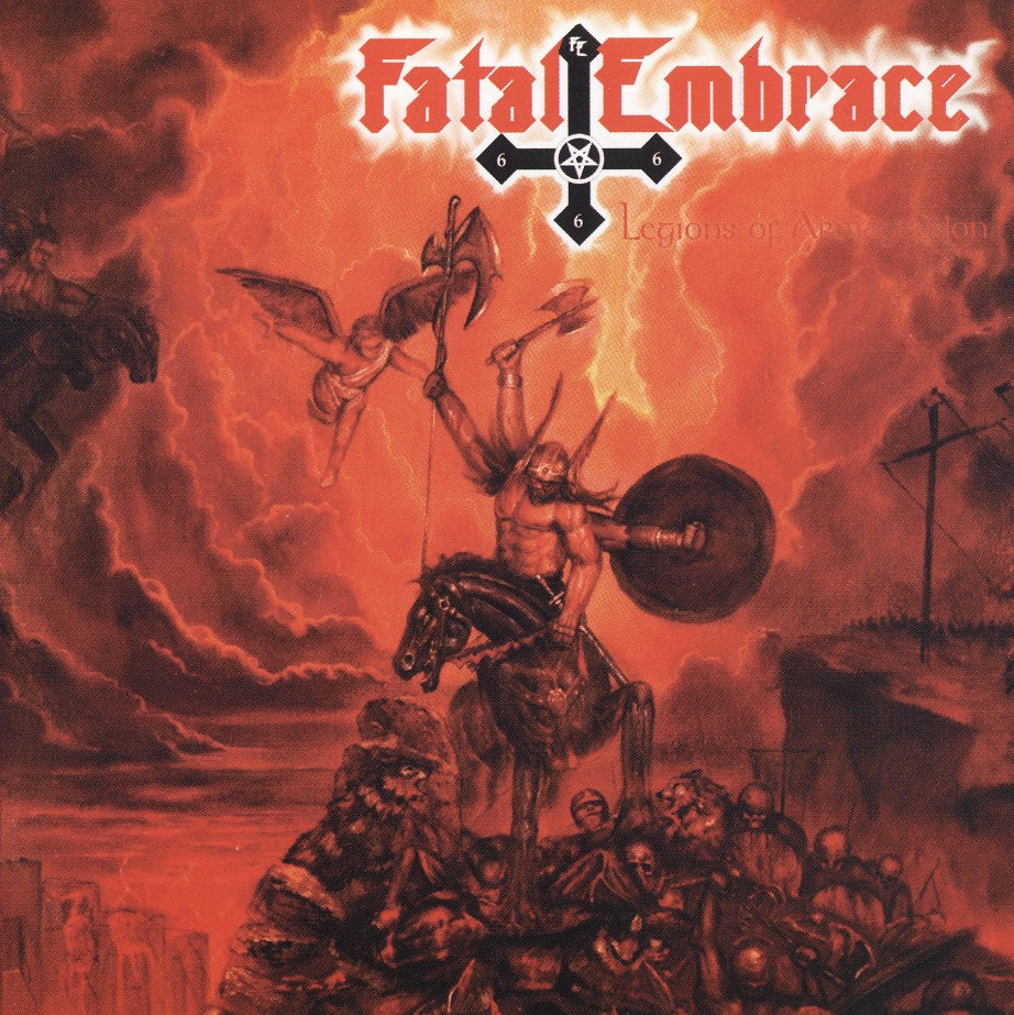FATAL EMBRACE (Germany) / Legions Of Armageddon