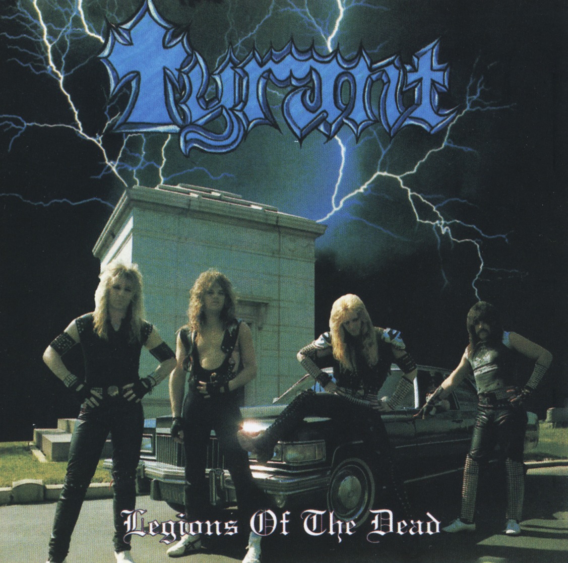 TYRANT (US) / Legions Of The Dead