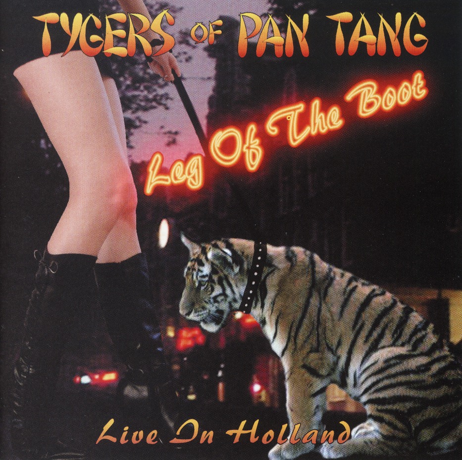TYGERS OF PAN TANG (UK) / Leg Of The Boot - Live In The Holland