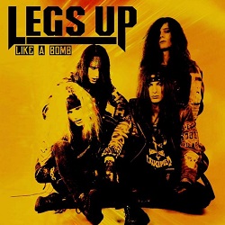 LEGS UP (US) / Like A Bomb