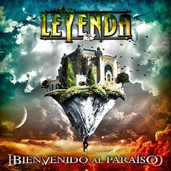LEYENDA (Spain) / Bienvenido Al Paraiso