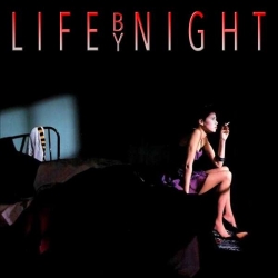 LIFE BY NIGHT (US) / Life By Night + 2