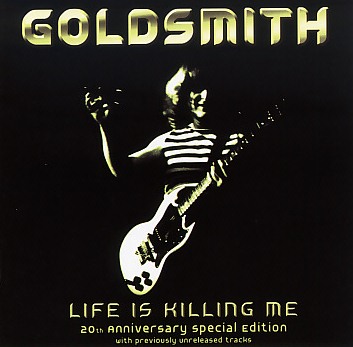 GOLDSMITH (UK) / Life Is Killing Me