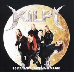 KILPI (Finland) / 18 Parasta Savuna Ilmaan!