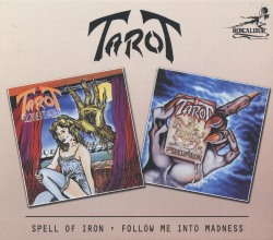 TAROT (Finland) / Spell Of Iron + Follow Me Into Madness (collector's item)