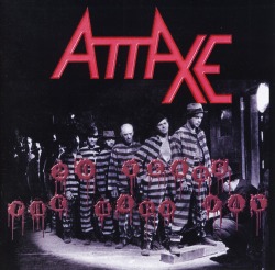 ATTAXE(US) / 20 Years The Hard Way