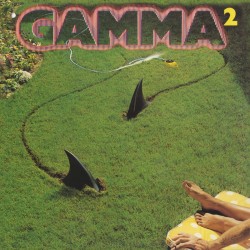 GAMMA (US) / 2 (2011 reissue)