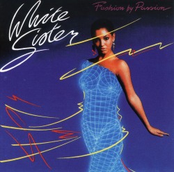 WHITE SISTER (US) / Fashion By Passion (collector's item)
