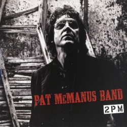 PAT McMANUS BAND (Ireland) / 2PM