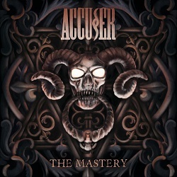 ACCUSER (Germany) / The Mastery