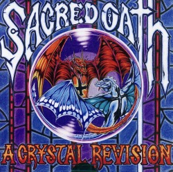 SACRED OATH (US) / A Crystal Revision