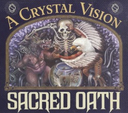 SACRED OATH (US) / A Crystal Vision (2009 reissue)