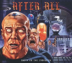 AFTER ALL (Belgium) / Dawn Of The Enforcer