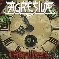 AGRESIVA (Spain) / Chronophobia
