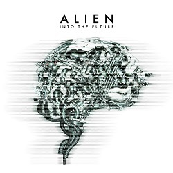 ALIEN (Sweden) / Into The Future