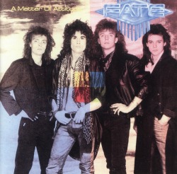FATE (Denmark) / A Matter Of Attitude + 2