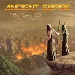 ANCIENT EMPIRE (US) / When Empires Fall + 1 (2018 edition)