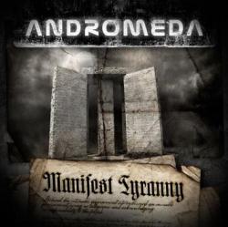 ANDROMEDA (Sweden) / Manifest Tyranny