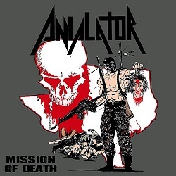 ANIALATOR (US) / Mission Of Death
