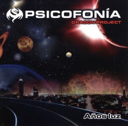 PSICOFONIA DRAGON PROJECT (Mexico) / Anos Luz