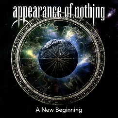 APPEARANCE OF NOTHING (Switzerland) / A New Beginning