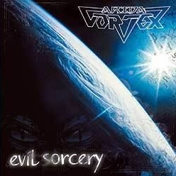 ARIDA VORTEX (Russia) / Evil Sorcery (2013 reissue)
