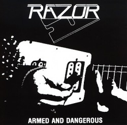 RAZOR (Canada) / Armed And Dangerous (collector's item)