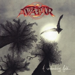 AVATAR (Hungary) / A Szabadsag Fele...