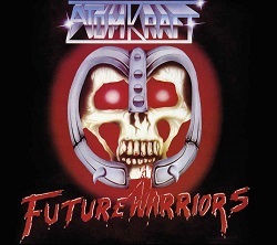 ATOMKRAFT (UK) / Future Warriors + 1