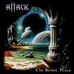 ATTACK (Germany) / The Secret Place