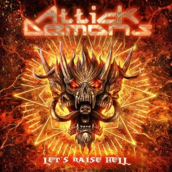 ATTICK DEMONS (Portugal) / Let's Raise Hell